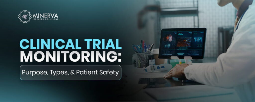 Clinical Trial Monitoring