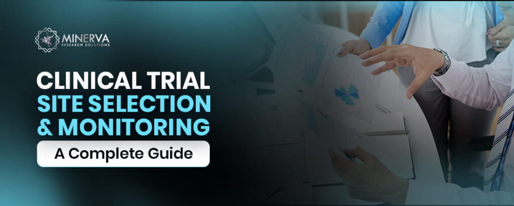 Clinical Trial Site Selection